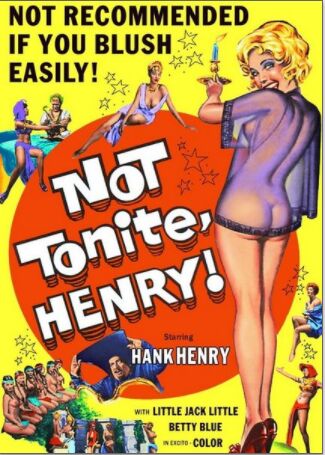 Not Tonight Henry